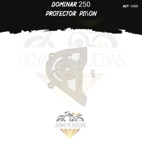 parte Dominar 250 protector piñon