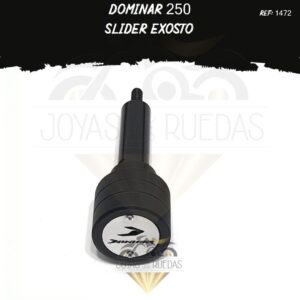 parte Dominar 250 slider exosto