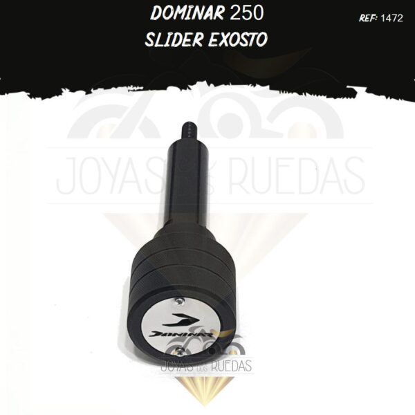 parte Dominar 250 slider exosto