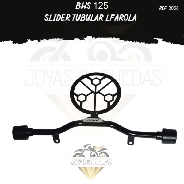 Bws 125 lujos slider tubular Lfarola