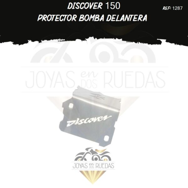 accesorio Discover 150 protector bomba delantera